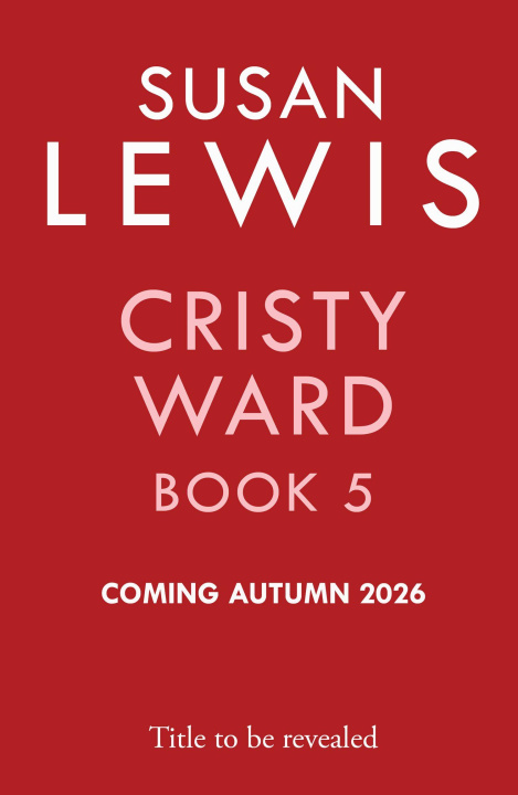 Knjiga Cristy Ward Book 5 Susan Lewis