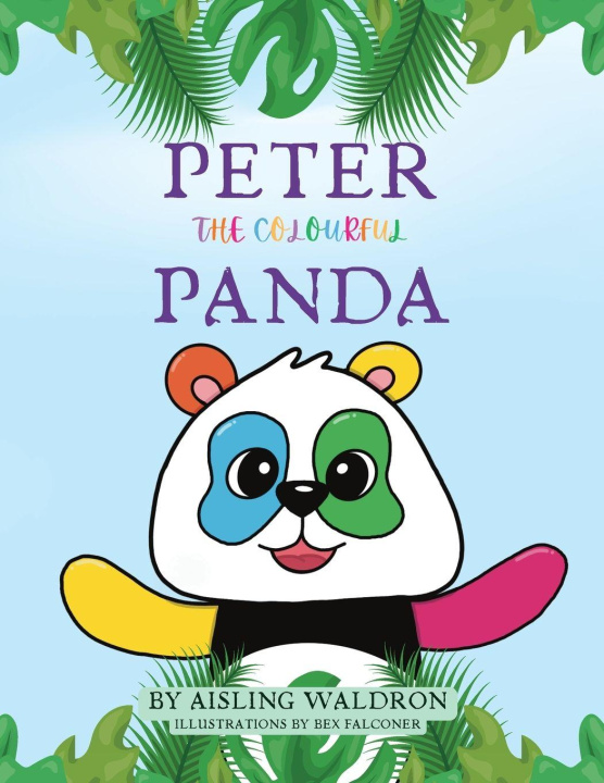 Kniha Peter the Colourful Panda Aisling Waldron