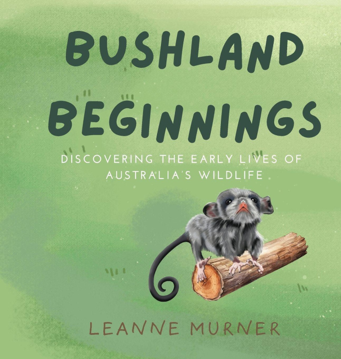 Kniha Bushland Beginnings Leanne Murner
