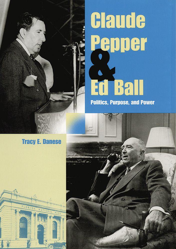 Kniha Claude Pepper and Ed Ball Tracy E. Danese