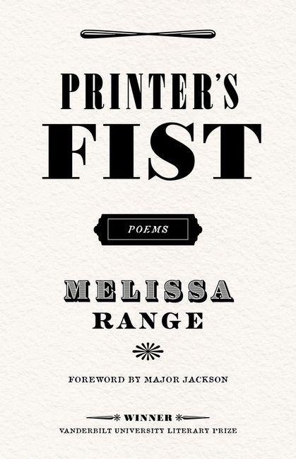 Book Printer's Fist Melissa Range