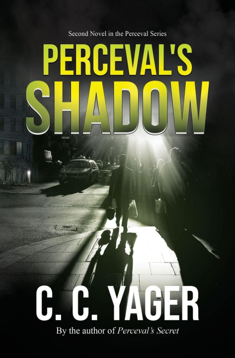 Knjiga Perceval's Shadow C. C. Yager