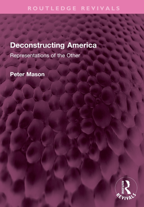 Libro Deconstructing America Peter Mason