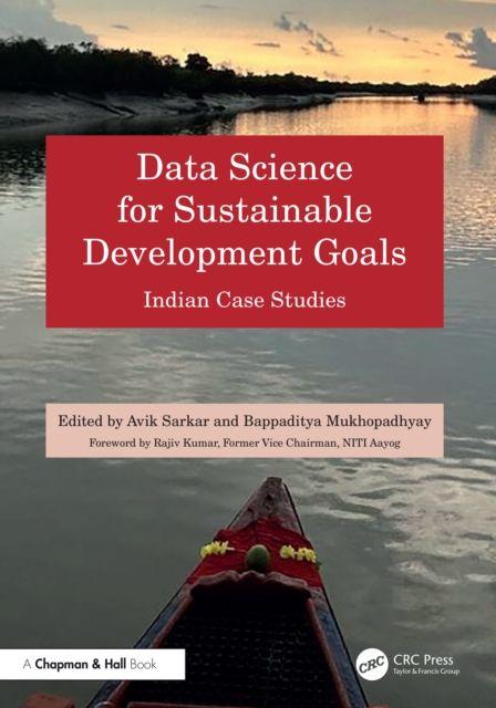 Knjiga Data Science for Sustainable Development Goals Bappaditya Mukhopadhyay