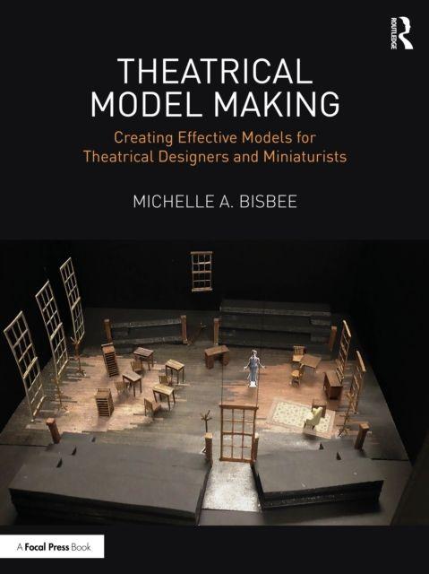 Kniha Theatrical Model Making Michelle A. Bisbee