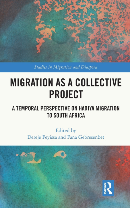 Kniha Migration as a Collective Project Fana Gebresenbet