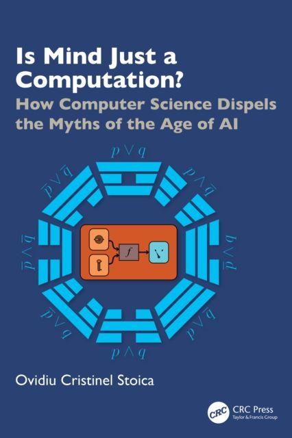 Kniha Is Mind Just a Computation? Ovidiu Cristinel Stoica