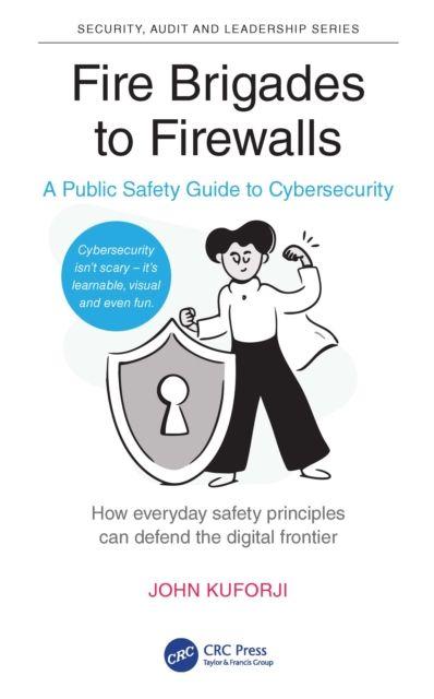 Buch Fire Brigades to Firewalls John Kuforiji