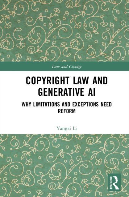 Kniha Copyright Law and Generative AI Li