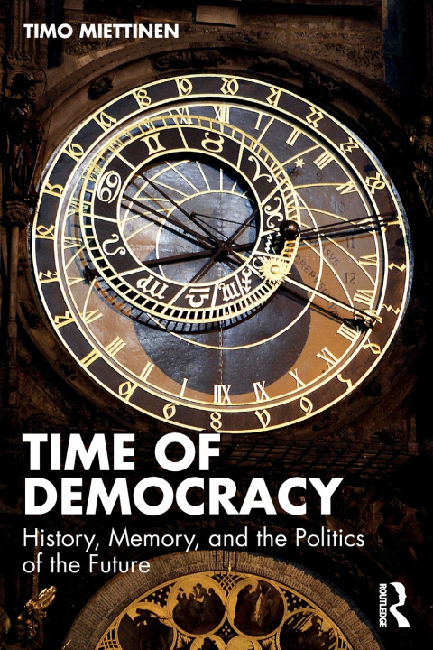 Βιβλίο Time of Democracy Timo Miettinen