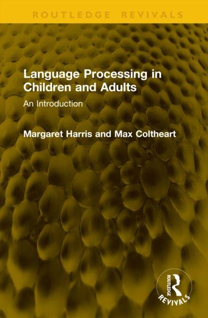 Buch Language Processing in Children and Adults Max Coltheart