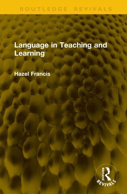 Kniha Language in Teaching and Learning Hazel Francis