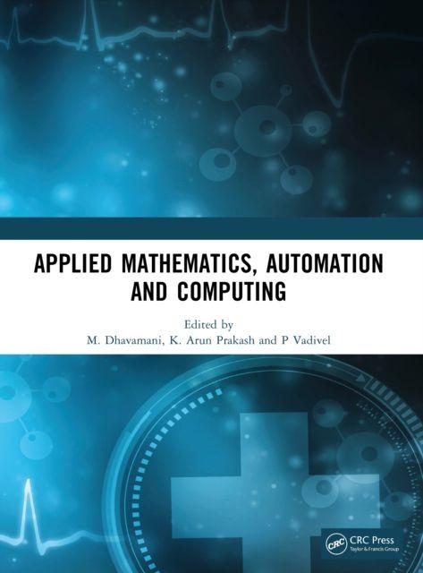 Kniha Applied Mathematics, Automation and Computing M. Dhavamani