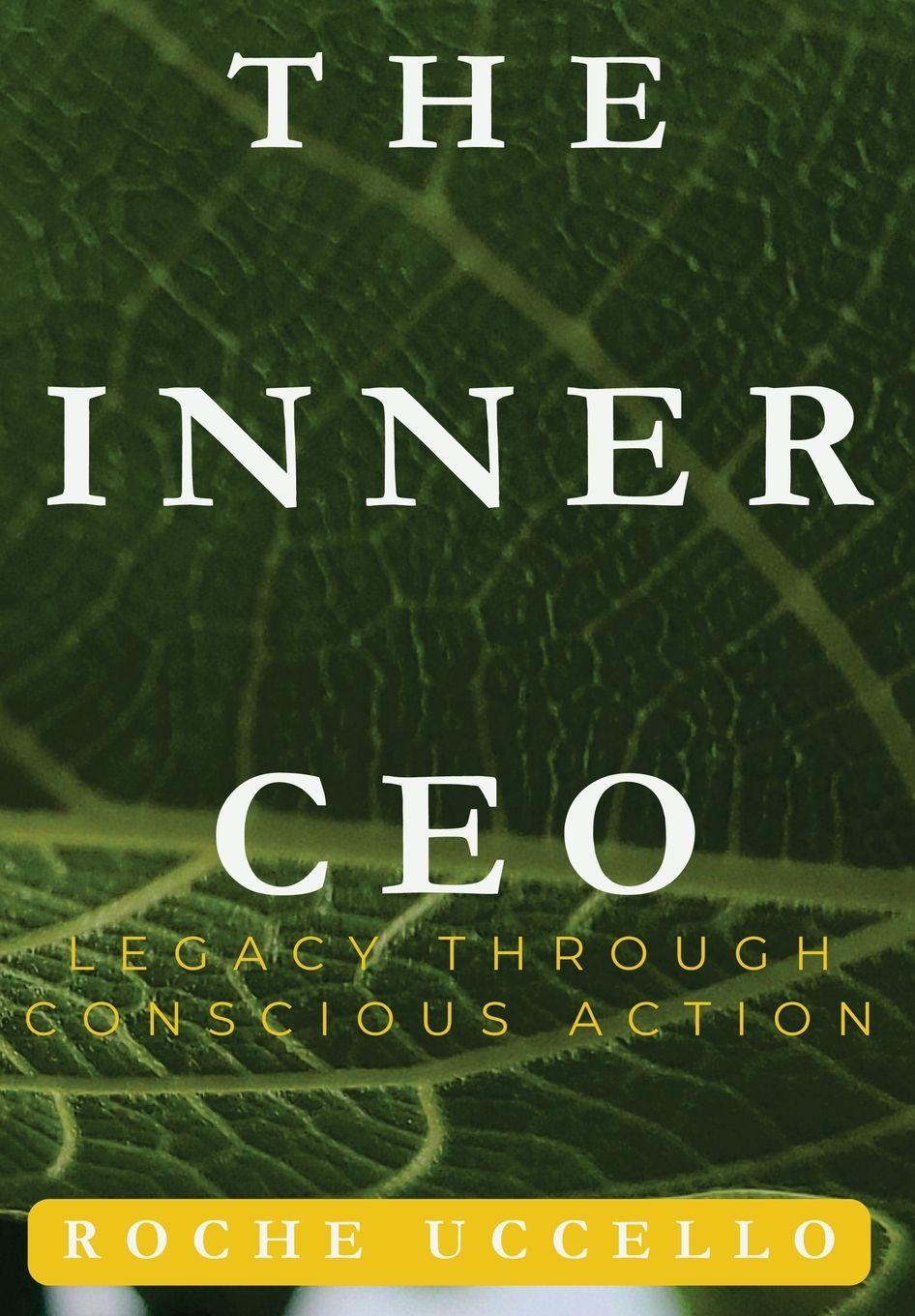 Knjiga The Inner CEO Roche Uccello