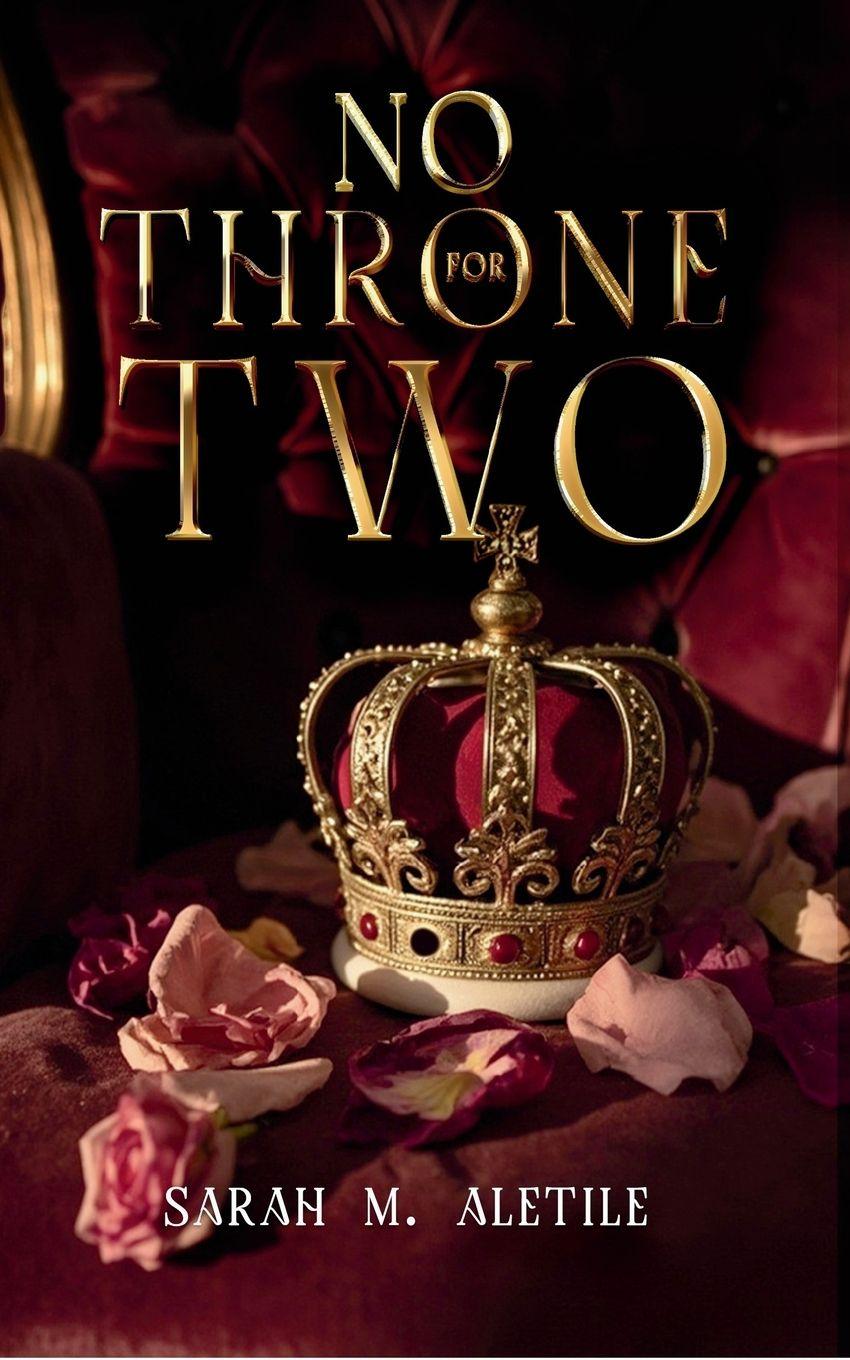 Kniha No Throne for Two Sarah M Aletile