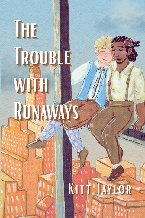 Kniha The Trouble with Runaways Kitt Taylor