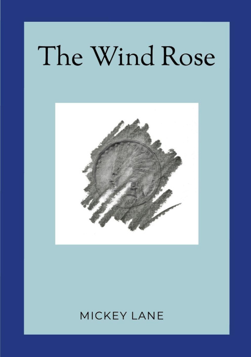 Kniha The Wind Rose Mickey Lane