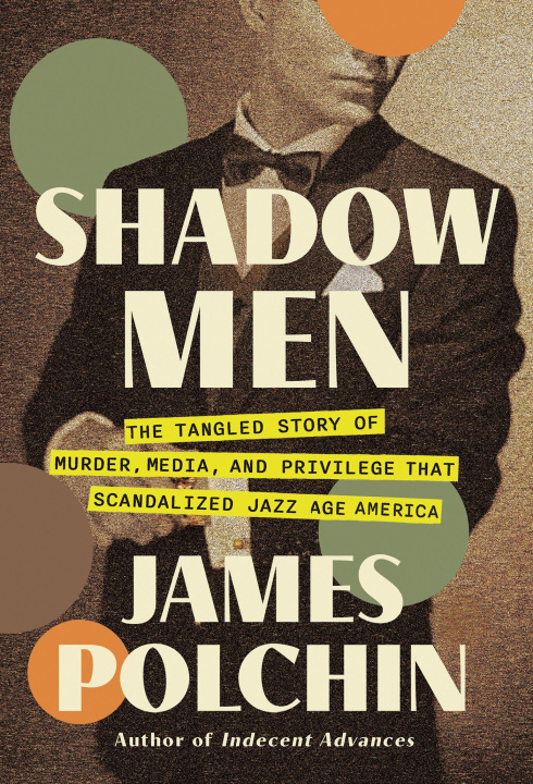 Kniha Shadow Men James Polchin