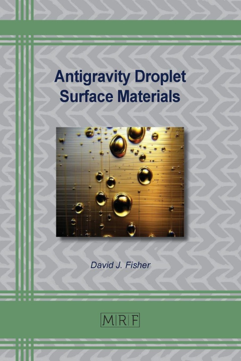 Kniha Antigravity Droplet Surface Materials David J. Fisher