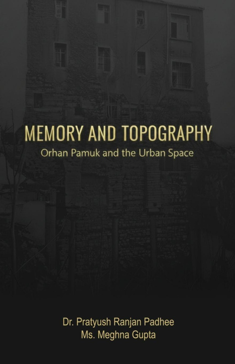 Könyv Memory and Topography Meghna Gupta