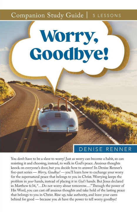 Könyv Worry, Goodbye Study Guide Denise Renner