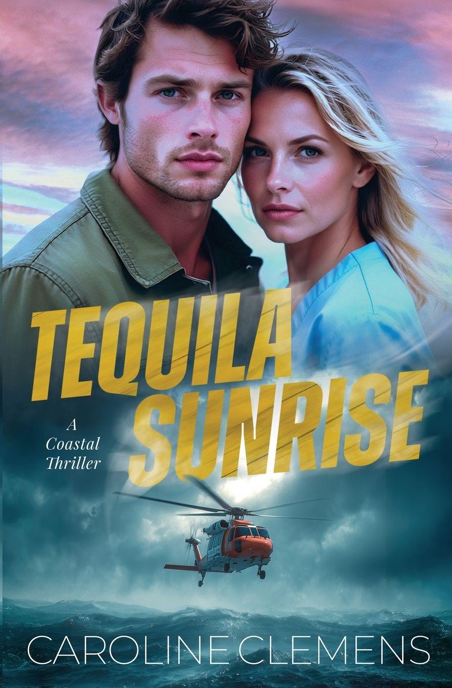 Knjiga Tequila Sunrise Caroline Clemens