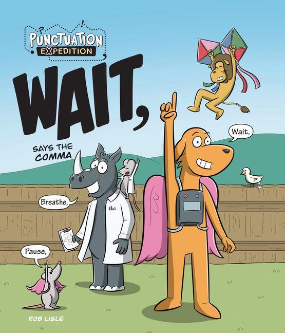Kniha Wait, Says the Comma Rob Lisle