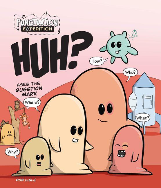 Kniha Huh? Asks the Question Mark Rob Lisle