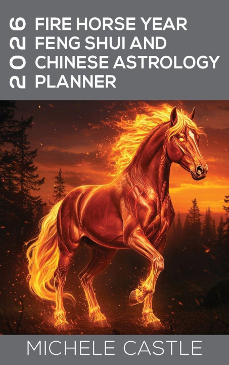 Kniha 2026 Fire Horse Year Michele Castle