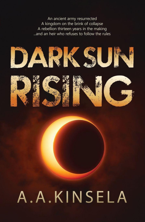 Kniha Dark Sun Rising A. A. Kinsela