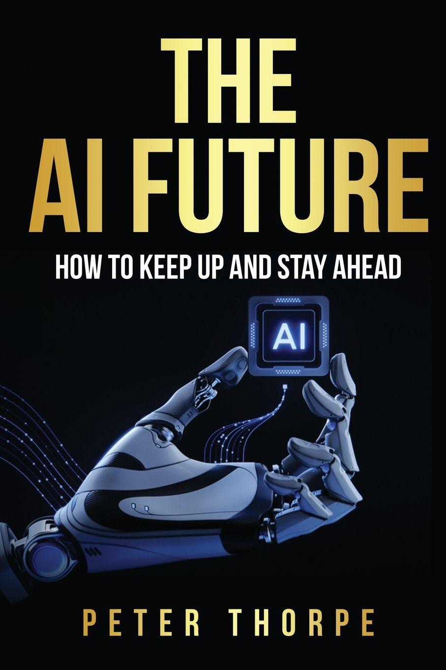 Kniha THE AI FUTURE PETER THORPE