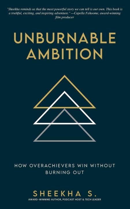 Kniha Unburnable Ambition Sheekha Singh