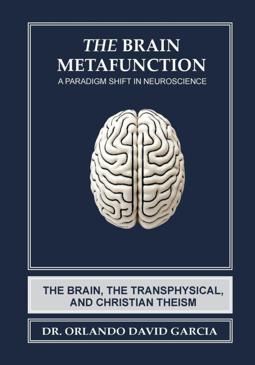 Knjiga The Brain Metafunction Orlando David Garcia
