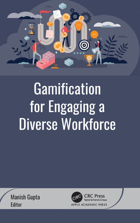 Kniha Gamification for Engaging a Diverse Workforce Manish Gupta