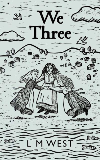 Kniha We Three L M West