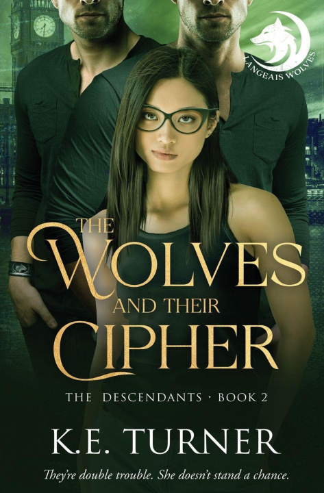 Knjiga The Wolves and Their Cipher K.E. Turner
