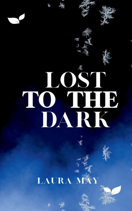 Kniha Lost To The Dark Laura May