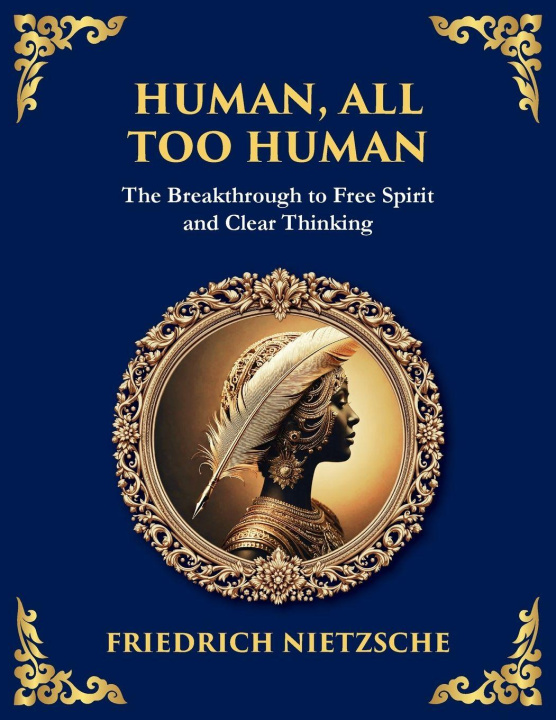Kniha Human, All Too Human Friedrich Nietzsche