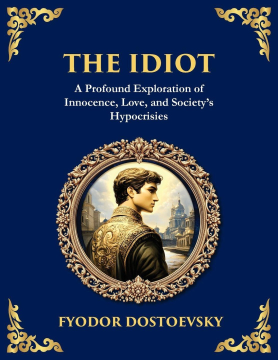 Kniha The Idiot Fyodor Dostoevsky