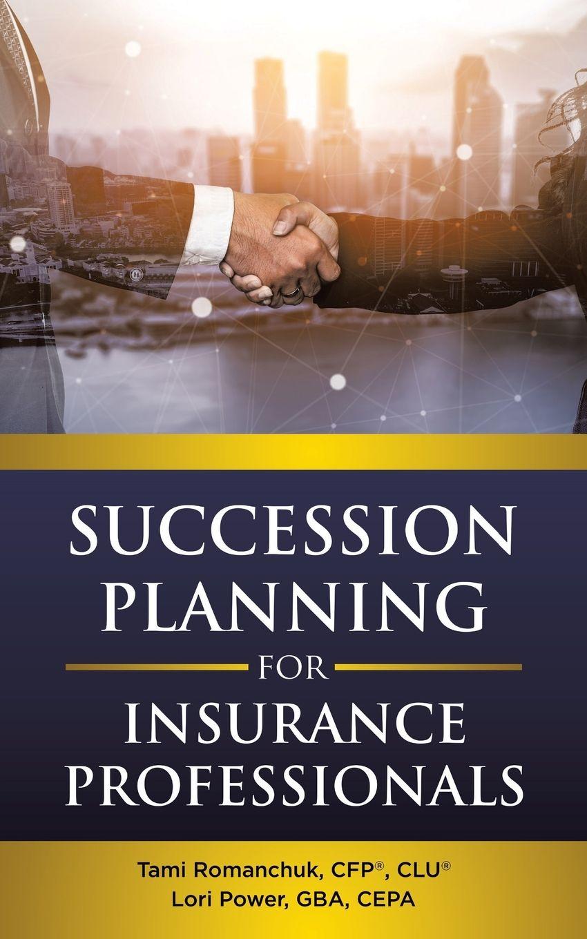 Βιβλίο Succession Planning for Insurance Professionals Lori Power