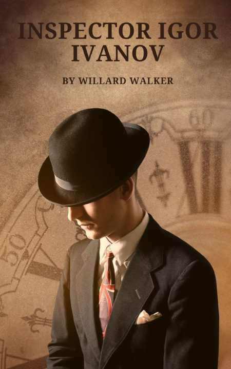 Kniha Inspector Igor Ivanov Willard Walker