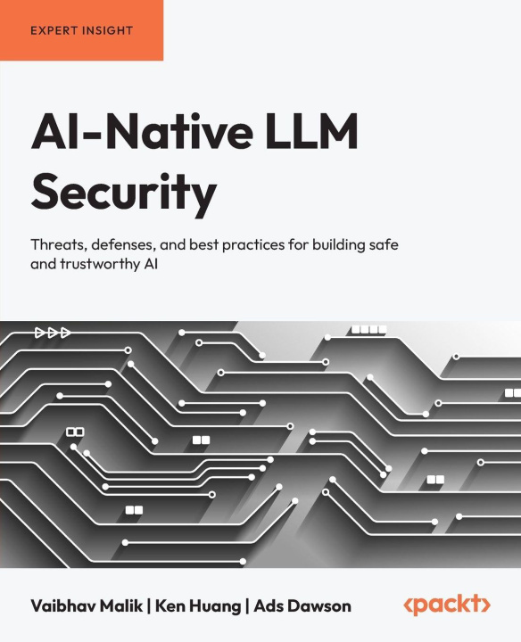 Kniha AI-Native LLM Security Ken Huang
