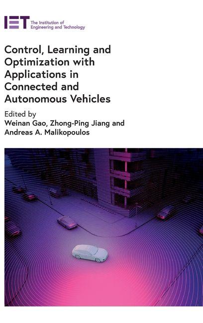 Книга Control, Learning and Optimization with Applications in Connected and Autonomous Vehicles Zhong-Ping Jiang