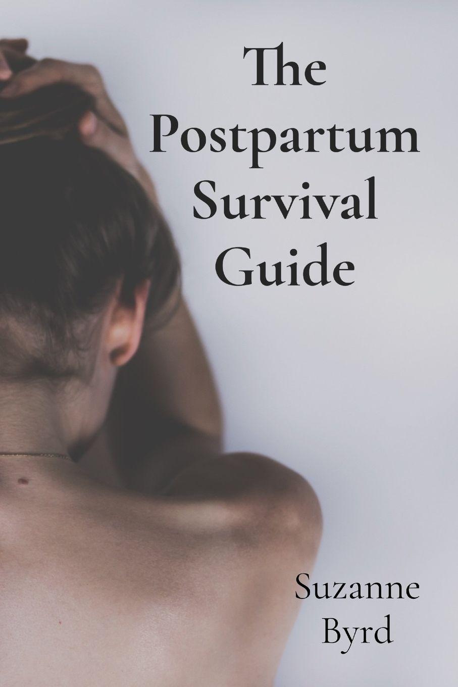 Βιβλίο The Postpartum Survival Guide Suzanne Byrd