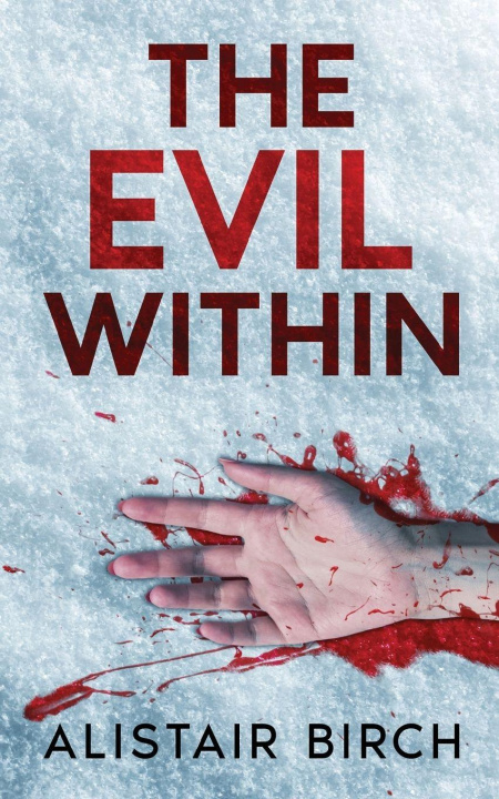 Kniha The Evil Within Alistair Birch