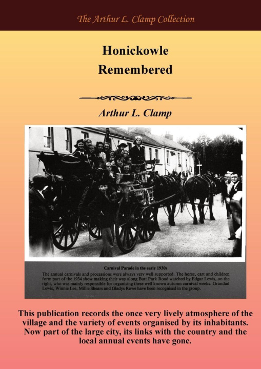 Kniha Honicknowle Remembered Arthur L Clamp