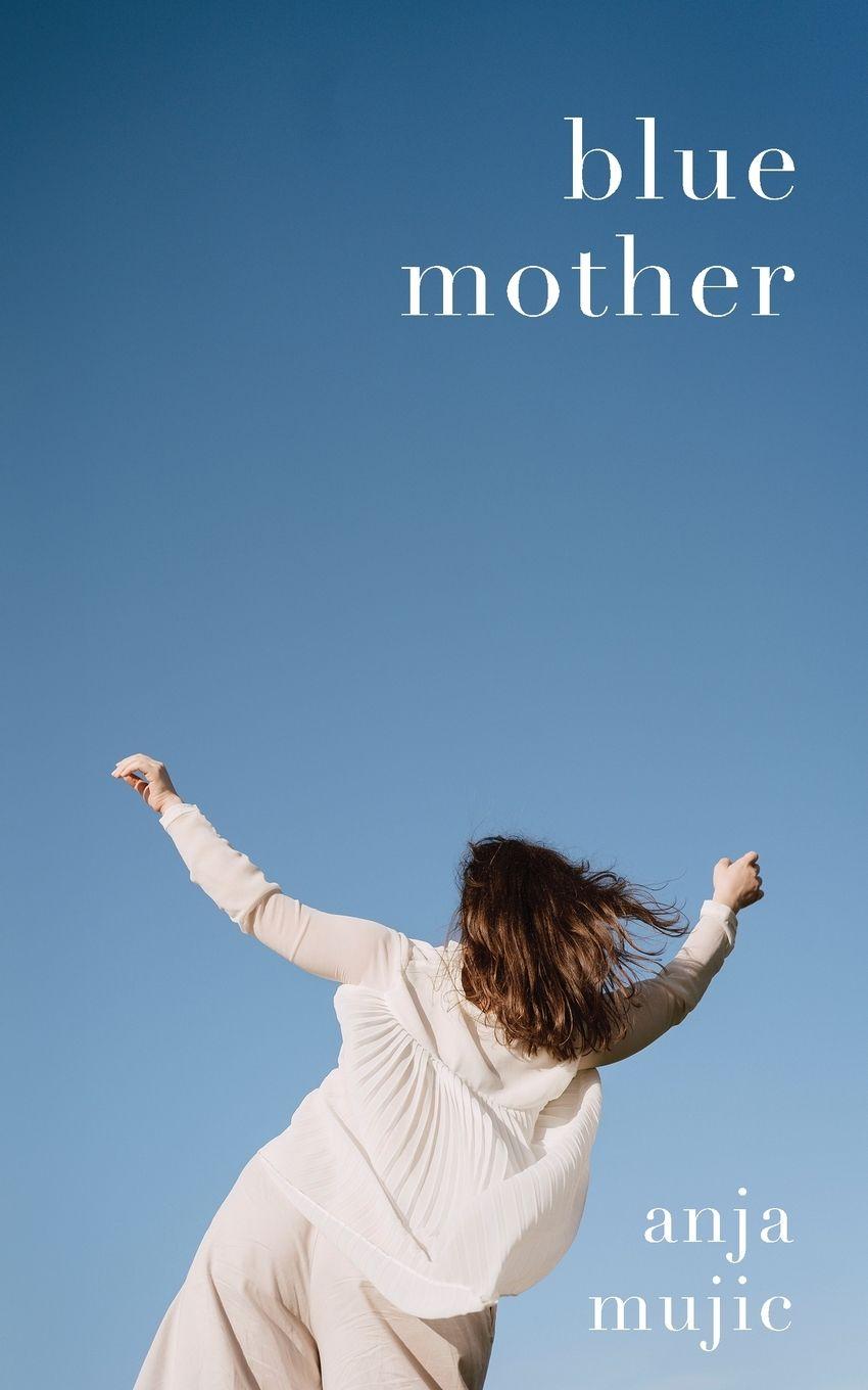 Kniha Blue Mother Anja Mujic