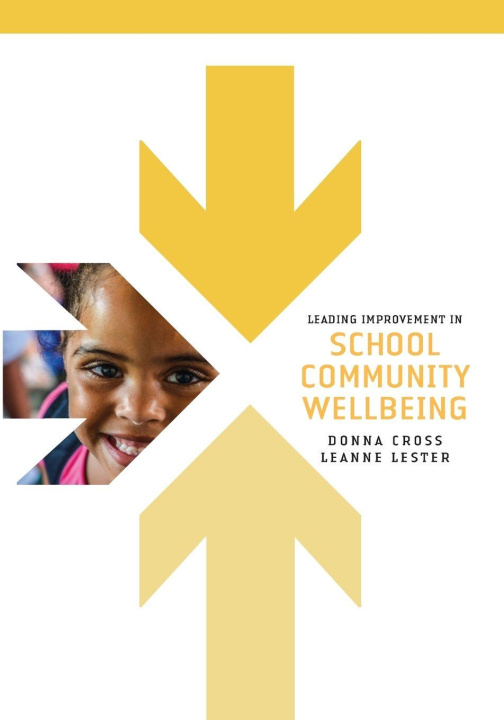 Βιβλίο Leading Improvement in School Community Wellbeing Leanne Lester