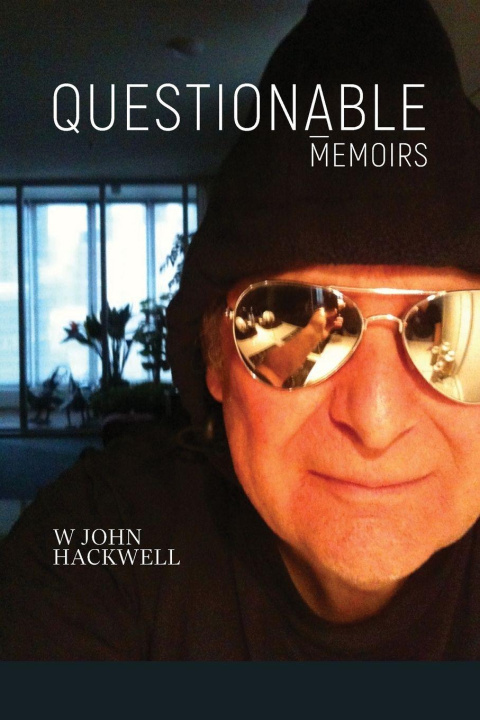 Kniha Questionable Memoirs W John Hackwell