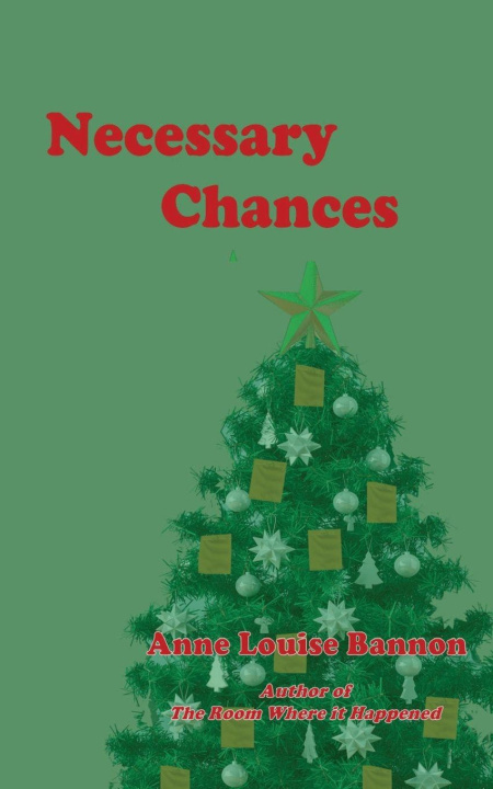 Kniha Necessary Chances Anne Louise Bannon